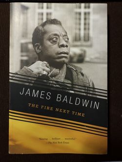 james Baldwin: The Fire Next Time