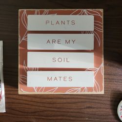 Plants Are My Soil Mates Decor Sign