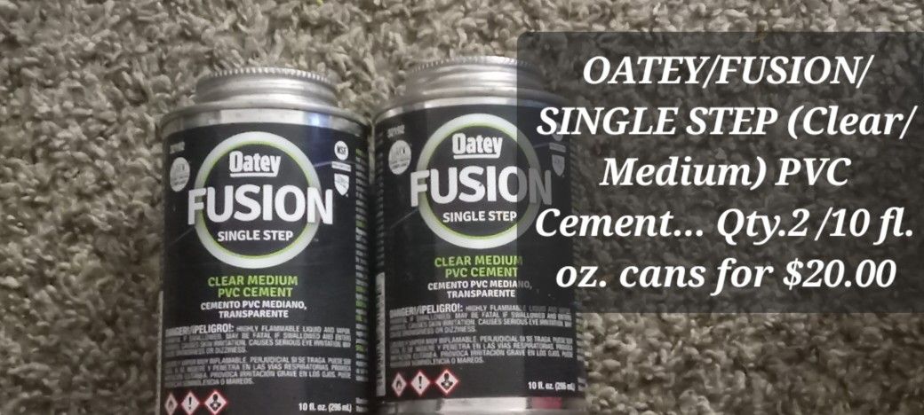 Oatley/FUSION/SINGLESTEP 10oz. Cans Clear/Medium PVC CEMENT QTY.2 10oz. Cans