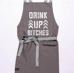 Novelty Chef’s “Drink up Bitches” Apron 