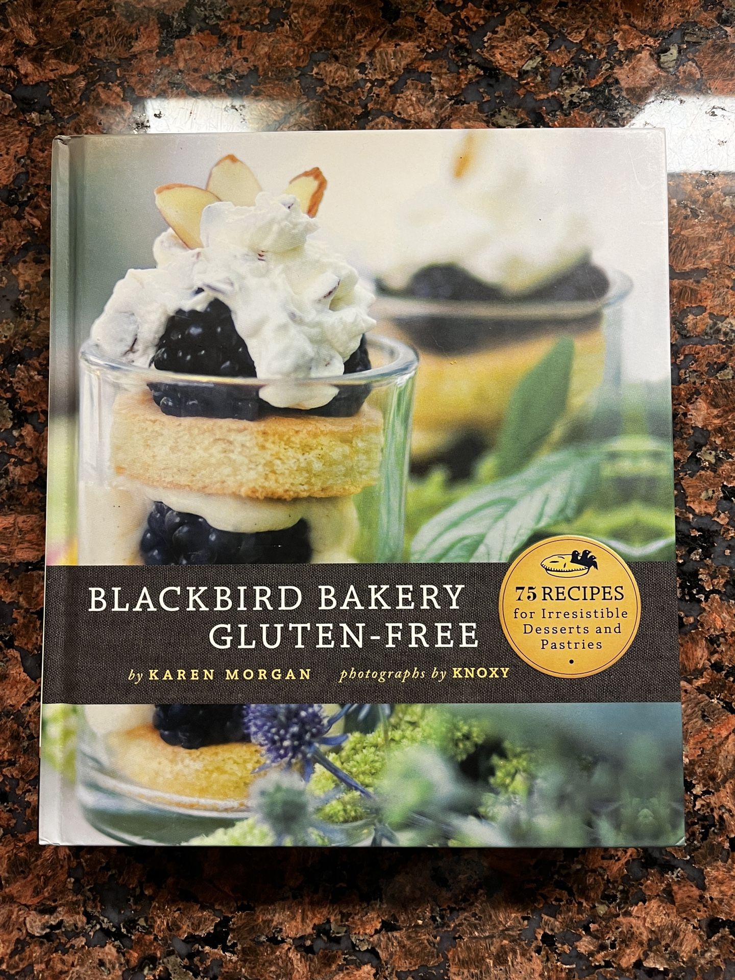 Blackbird Bakery, Gluten-Free Cookbook