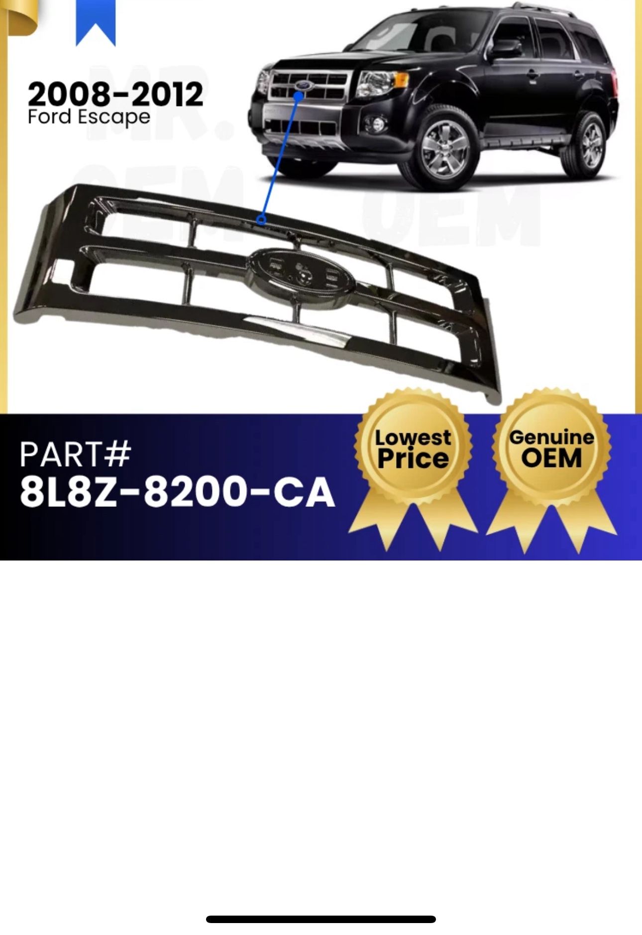 *NEW* Genuine OEM 2008-2012 Ford Escape Ford Grille 8L8Z-8200-CA