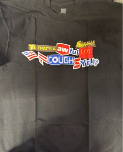 That’s awful lot of cough syrup tee