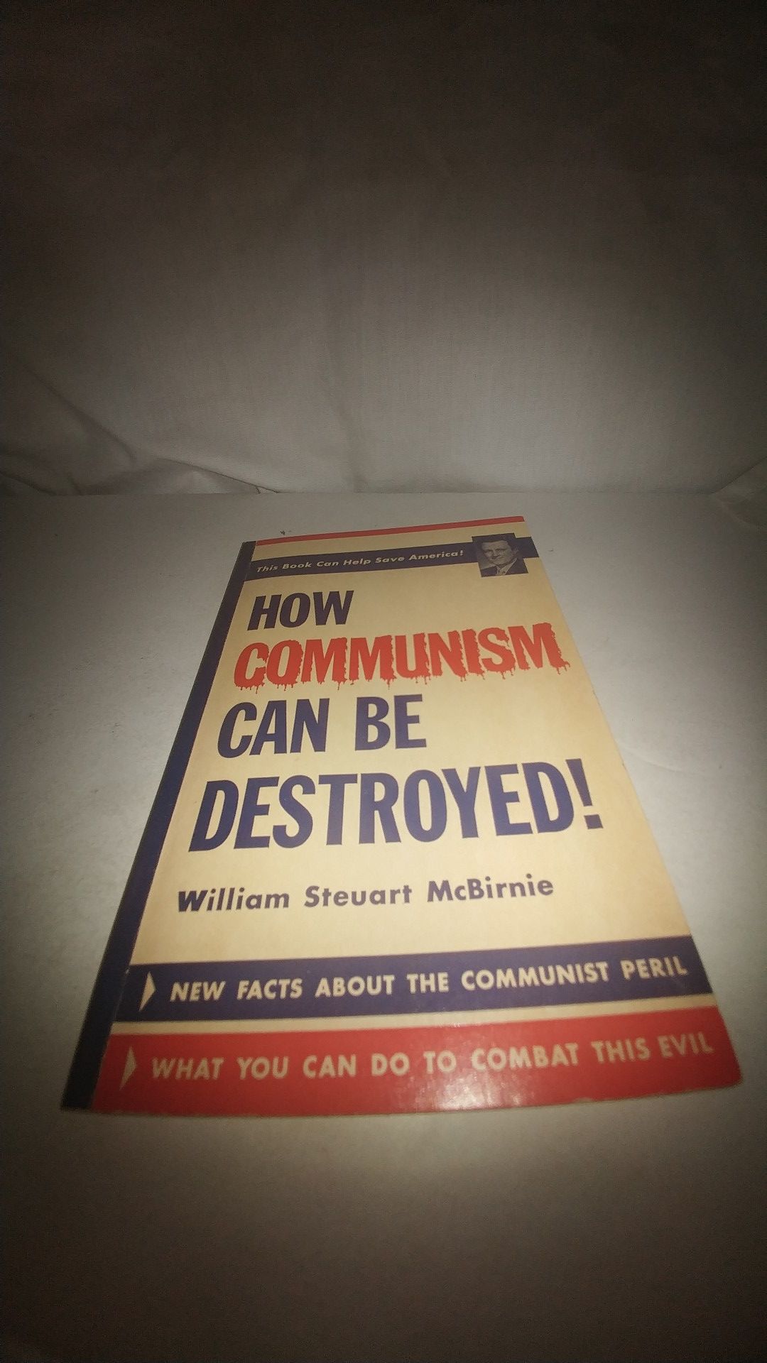 How Communism Can Be Destroyed! by William Steuart McBirnie 1961 GC