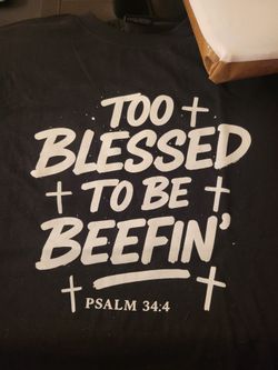 Too Blessed To Be Beefin
