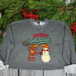 Howdy Holidays Sweatshirt