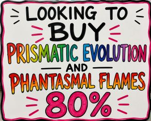 Prismatic Evolution and Phantasmal Flame 80%