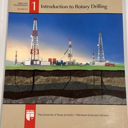 Introduction to Rotary Drilling PETEX UT Austin Oil Gas Training Manual Book 