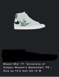 Size 10 Nike Blazer Mid “University Of Oregon Women’s Basketball” PE