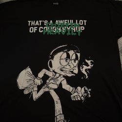 XL Awful Lot Of Cough Syrup Shirt