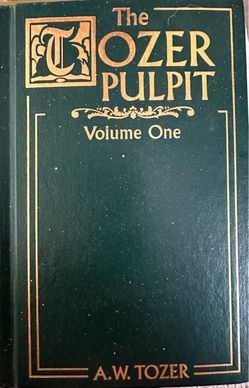 The Tozer Pulpit (Volume One) Hardcover - Like New