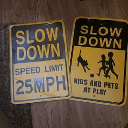 Brand New Speed And Children &Pets Signs