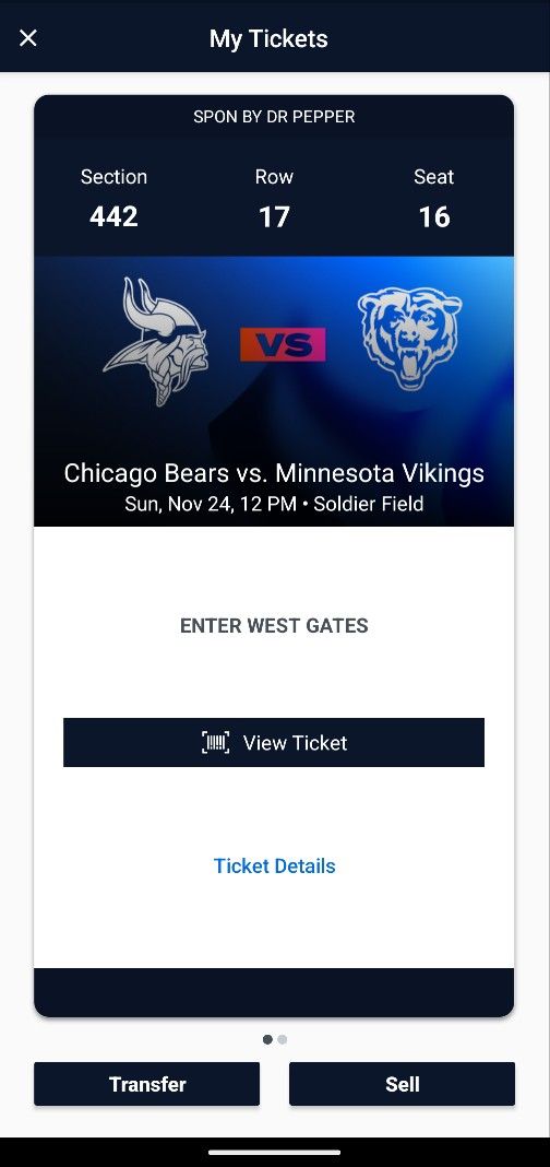 Minnesota Vikings vs Chicago Bears Sun November 24, 2024, 2024 @ 12pm. Section 442, Row 17, Seats 16 & 17