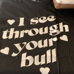 I see through your bull