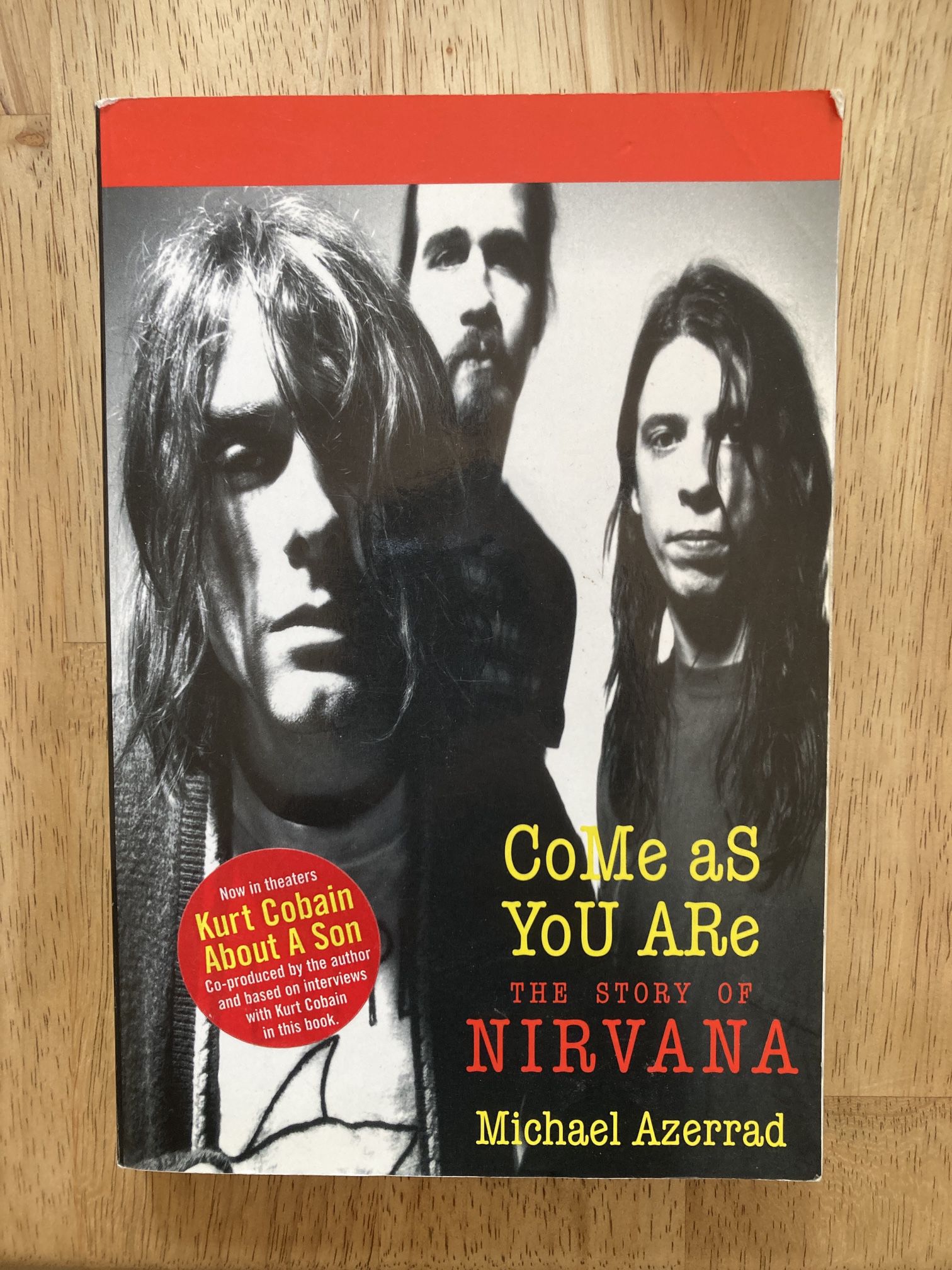 Come As You Are : The Story Of Nirvana