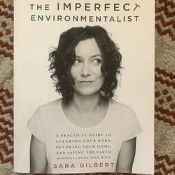 Book The Imperfect Environmentalist By Sara Gilbert