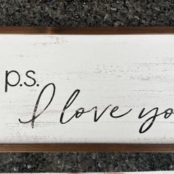 Ps I Love You (sign) 
