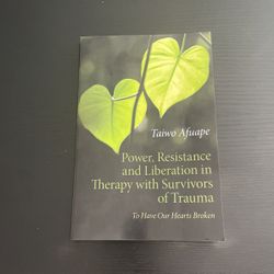 Power, resistance and liberation in therapy with survivors of trauma