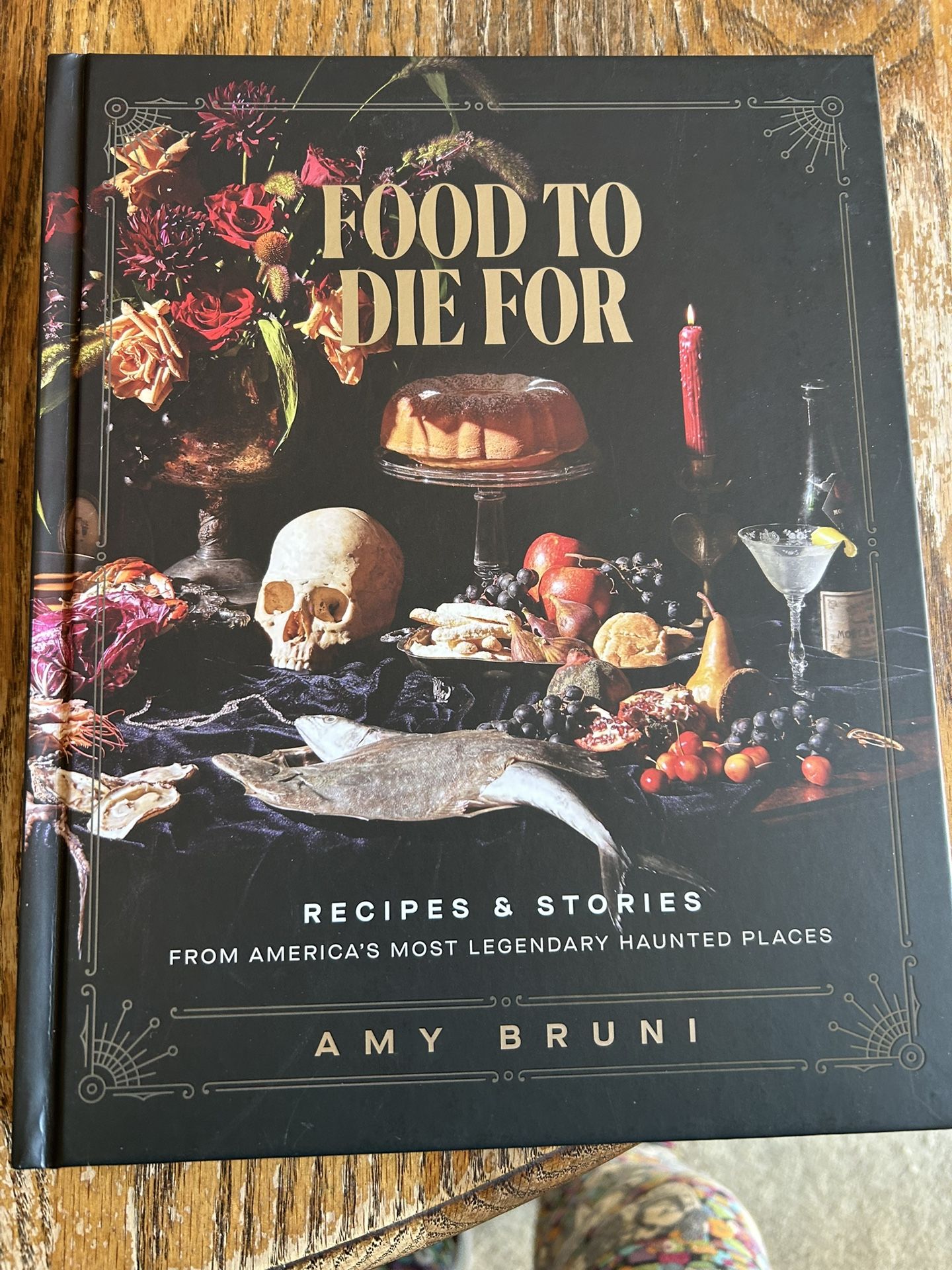 “Food To Die  For “ book