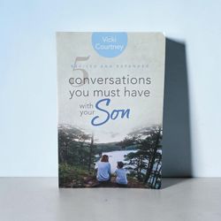 5 Conversations You Must Have With Your Son Revised & Expanded Vicki Courtney PB