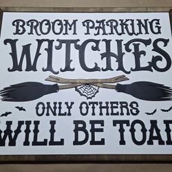 Custom Glow In The Dark Witch Parking Sign