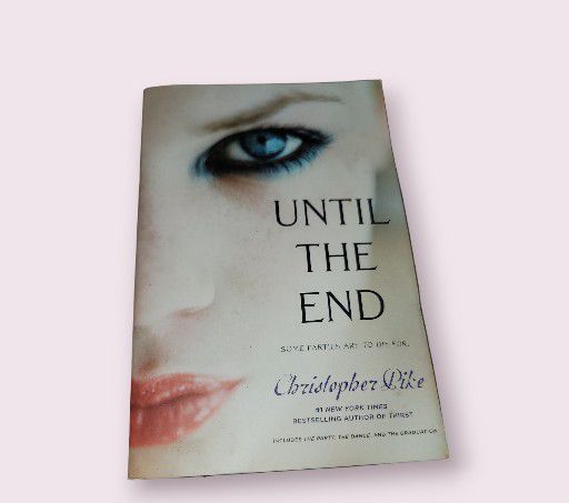 Christopher Pike Until The End