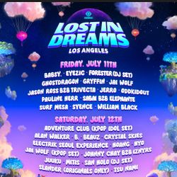 LOST IN DREAMS SATURDAY ONLY (2) tickets