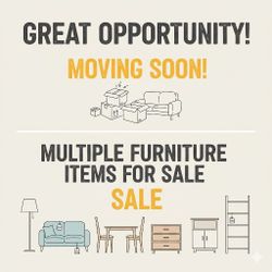 New Low Offer. Moving soon with multiple furniture items for sale.