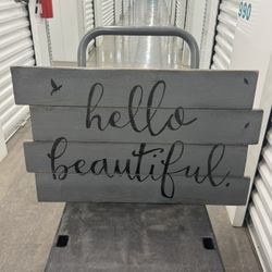 Wood “hello beautiful” Sign