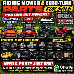 Riding Mower & Zero-Turn Parts – Husqvarna, Toro, Bolens & Craftsman  PARTING OUT LAWN MOWERS!  Lots of good used parts available!  * Husqvarna 46” Ze