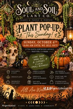 Whittier, We’re Popping Up! 🌿 Come Early—We’re Here Until We Sell Out!