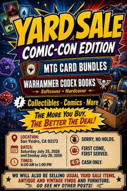 YARD SALE: COMIC-CON EDITION Magic: The Gathering Cards • Bundle Deals • Books • Collectibles