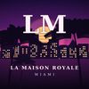 La Maison Royale