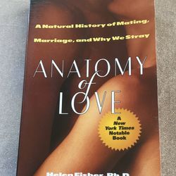Anatomy of Love by Helen Fisher