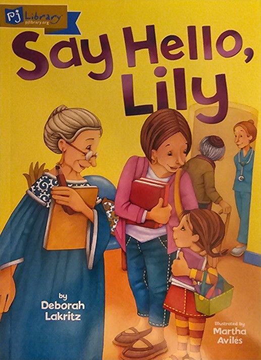 Jewish Identity Ser: Say Hello, Lily by Deborah Lakritz (2010, Library Binding)