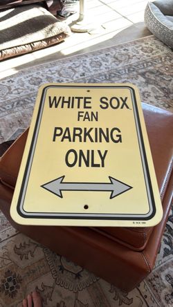 White Sox Fan Parking Only plastic Sign