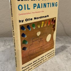 OIL PAINTING, COMPLETE COURSE, OLLE NORDMARK, 4 VOLS IN 1, HARDCOVER, (c) 1960