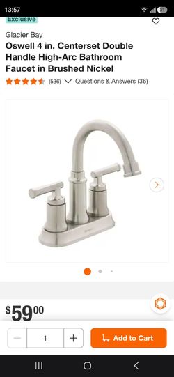 I have (2) New Glacier Bay
Oswell 4 in. Centerset Double Handle High-Arc Bathroom Faucet in Brushed Nickel