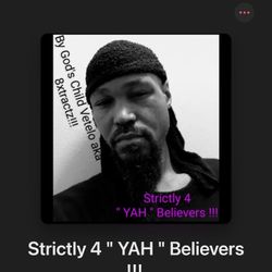 Strictly 4 " YAH " Believers !!!