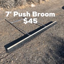7’ Long Push Broom $45 - Corrales