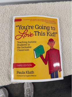 “You’re Going to Love This Kid!”: Teaching Autistic Students in the Inclusive Classroom