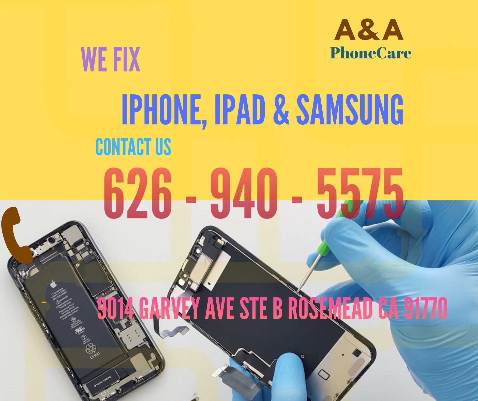Phone Repair service at Rosemead CA Iphone,Ipad and Samsung Galaxy.different model different price. Please Contact Us 626 940_5575 to get quote