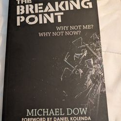 The Breaking Point Paper Book By Michael Dow