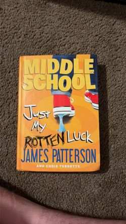 Middle School: Just My Rotten Luck