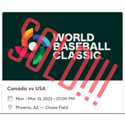 World Classic Baseball Canada Vs USA 3/13 @ 7pm First Row OBO