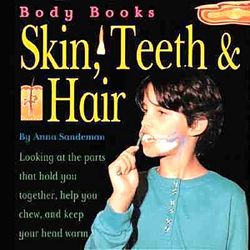 BOOK Body Books Skin, Teeth, & Hair