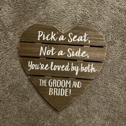 Pick a Seat Wedding Sign