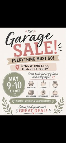VENTA DE GARAJE DE MAMÁ E HIJA   ¡TODO DEBE IRSE!  5765 W 12th Lane, Hialeah, FL 33012  9 Y 10 DE MAYO  MOMMY AND ME GARAGE SALE EVERYTHING MUST GO  5