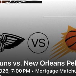 Suns vs Pelicans ROW 6 Tickets