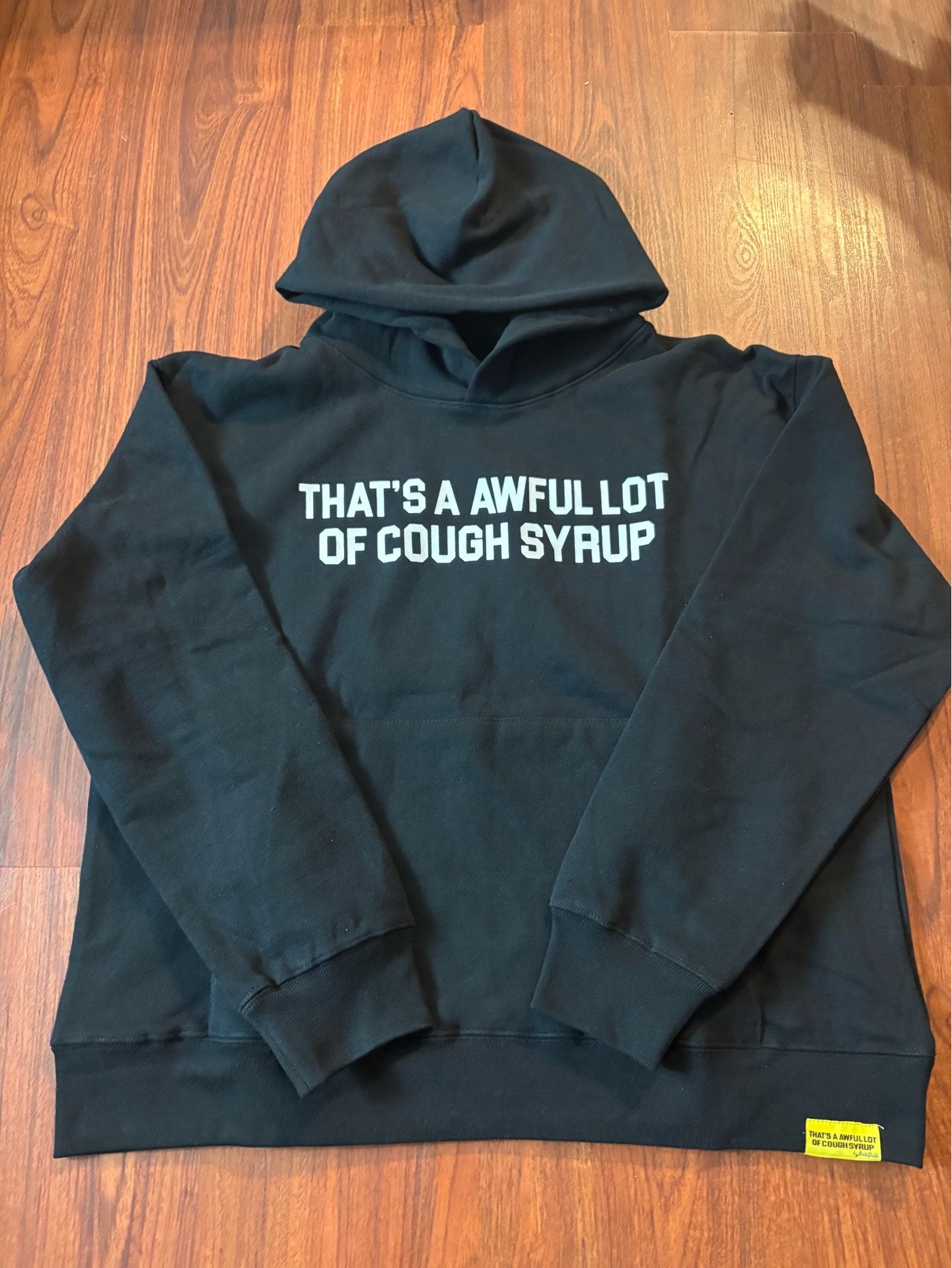 Awful Lot Of Cough Syrup Hoodie
